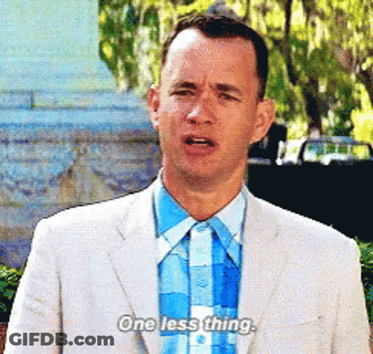 Forrest Gump One Less Thing GIF