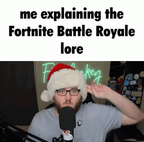 Fortnite Battle Royale Lore Explaining Meme GIF