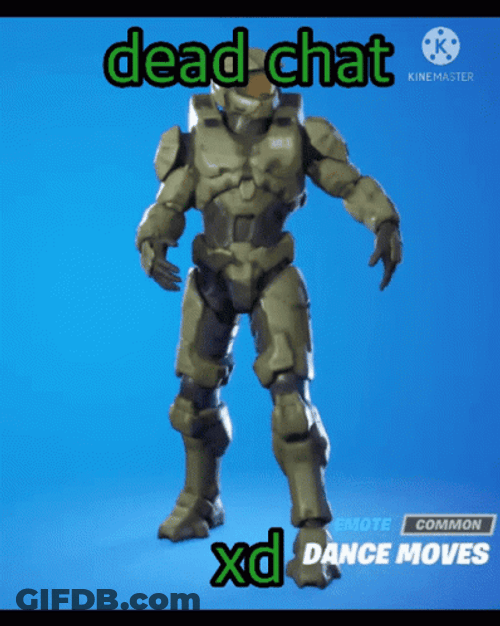 Fortnite Default Dance Master Chief Dead Chat GIF