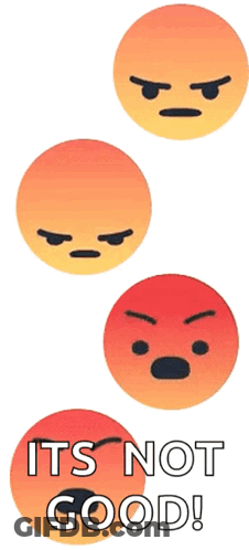 Four Angry Faces With The Words It 'S Not Good GIF