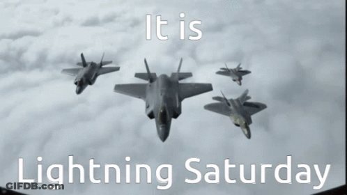 Four Fighter Jets Flying In The Sky With The Words " It Is Lightning Saturday " GIF