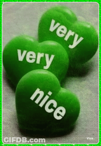 Four Green Hearts With The Words Very Nice On Them GIF