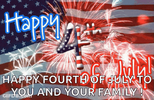 Fourth Of July Fireworks Saying Happy Fourth Of July To You And Your Family GIF