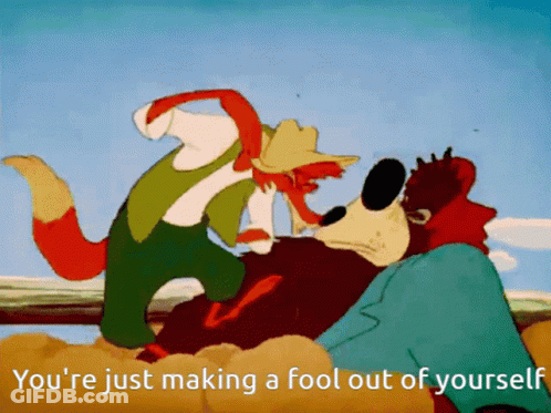 Fox And Bear Saying You're Just Making A Fool Out Of Yourself GIF