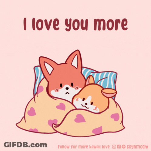 Fox And Corgi Sleeping Under Blanket Saying I Love You More GIF