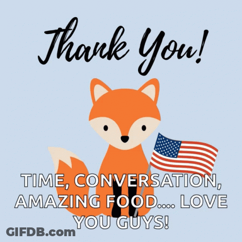 Fox Holding American Flag Thank You Time Conversation Amazing Food Love You Guys GIF