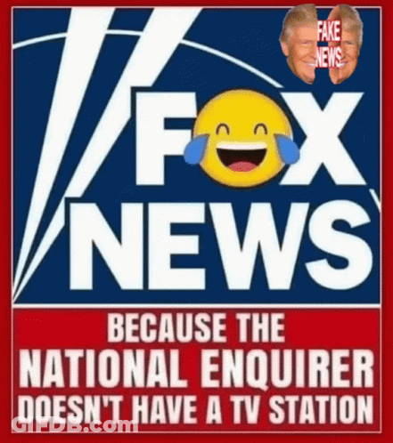 Fox News Because The National Inquirer Doesn 'T Have A Tv Station GIF