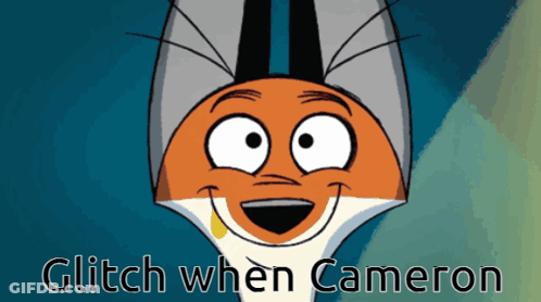 Fox Saying Glitch When Cameron GIF