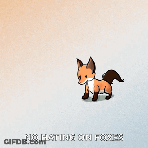 Fox Saying No Hating On Foxes GIF