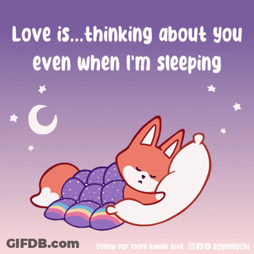 Fox Sleeping Love Is Thinking About You Even When I'm Sleeping GIF