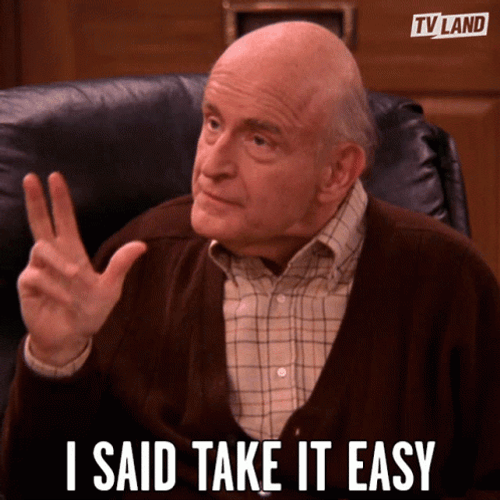 Frank Barone I Said Take It Easy GIF