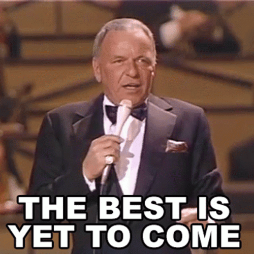 Frank Sinatra Best Yet To Come GIF