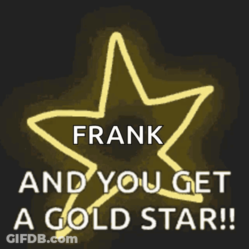 Frank You Get Gold Star On Yellow Star GIF