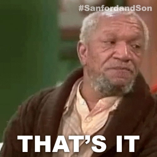 Fred Sanford And Son That's It GIF
