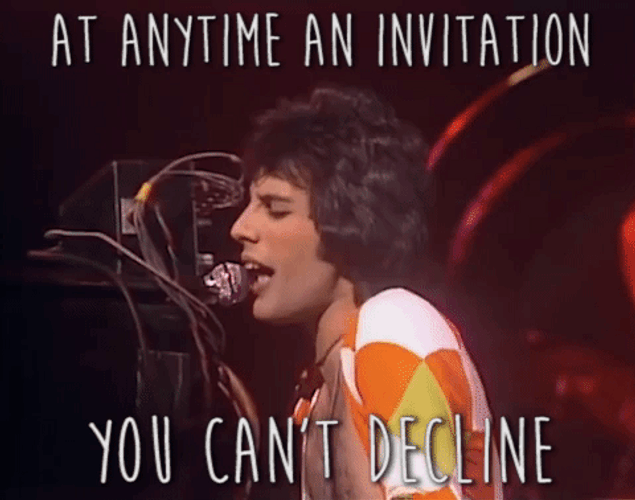 Freddie Mercury You Cant Decline GIF