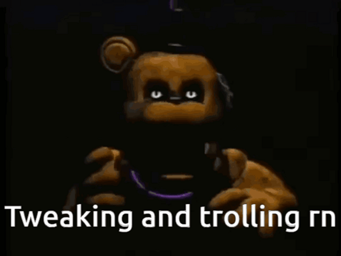 Freddy Tweaking And Trolling Meme GIF