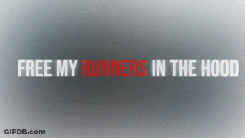 Free My Runners In The Hood Red Text Gray GIF