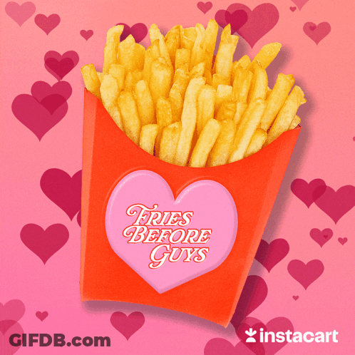 French Fries Pink Heart Saying Fries Before Guys GIF