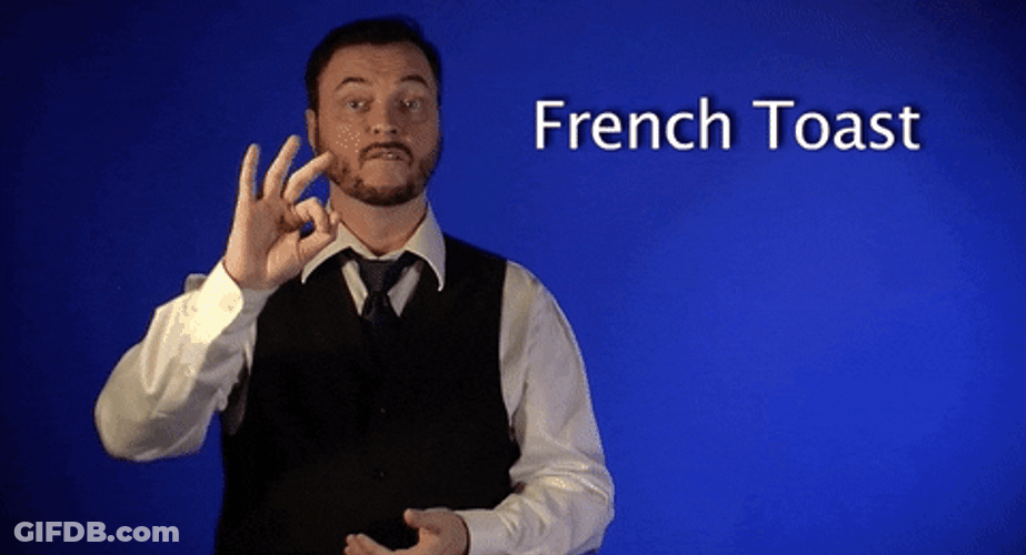 French Toast Sign Language GIF