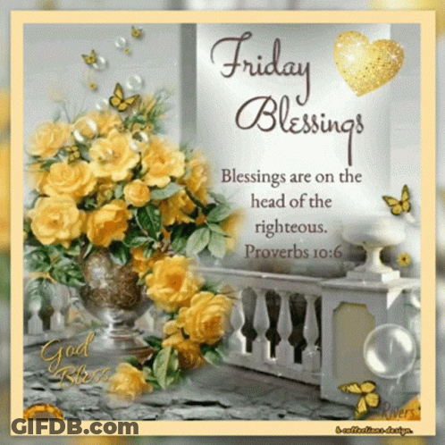 Friday Blessings Are On The Head Of The Righteous Proverbs 10:16 GIF