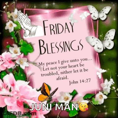 Friday Blessings Card With Flowers Butterflies John 14:27 GIF