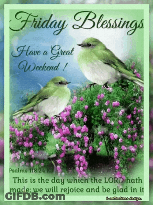 Friday Blessings Psalms 118:24 GIF