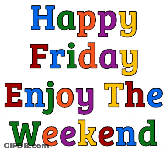 Friday Enjoy Your Weekend GIF