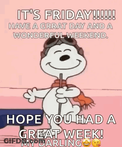 Friday Have A Great Day And Wonderful Weekend GIF