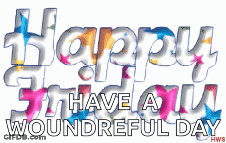 Friday Meme Have A Wonderful Day GIF