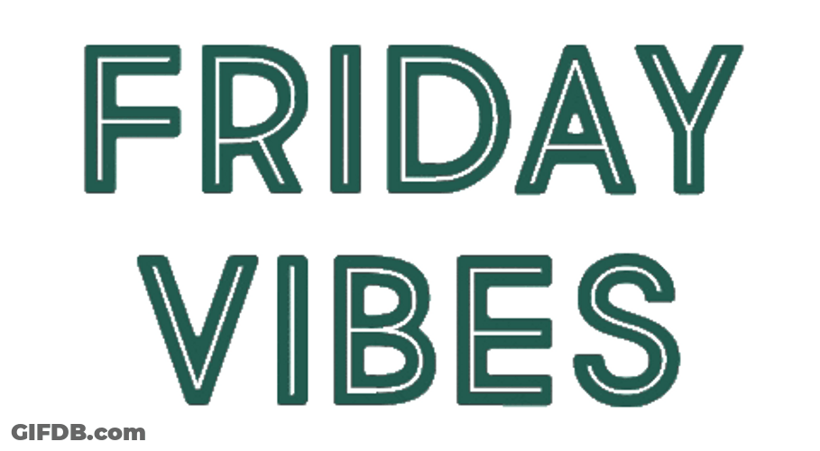Friday Vibes Text GIF