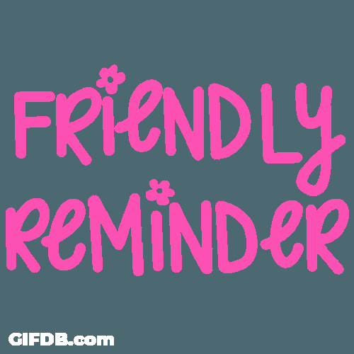 Friendly Reminder Beautiful Pink Text GIF