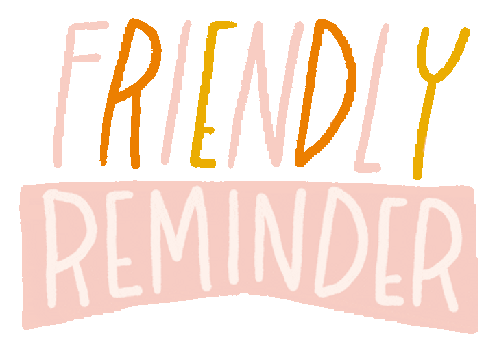 Friendly Reminder Color Shifting Digital Text GIF