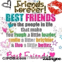 Friends Forever ! Best Friends Are The People In Life That Make You Laugh A Little Louder Smile A Little Brighter And Li GIF