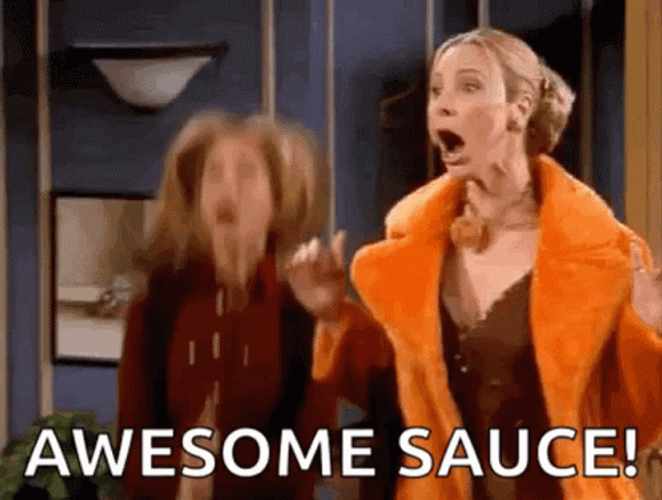 Friends Rachel Phoebe Awesome Sauce GIF