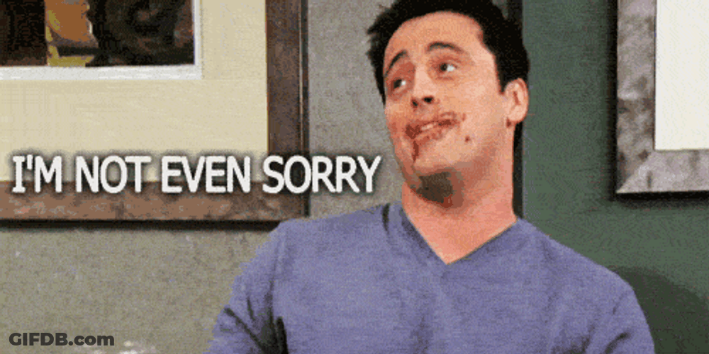 Friends Sitcom Joey Tribbiani No Regrets Not Sorry GIF