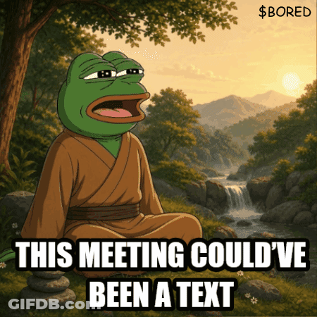 Frog In Lotus Position Saying This Meeting Could've Been A Text GIF