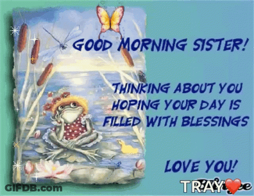 Frog Saying Good Morning Sister GIF