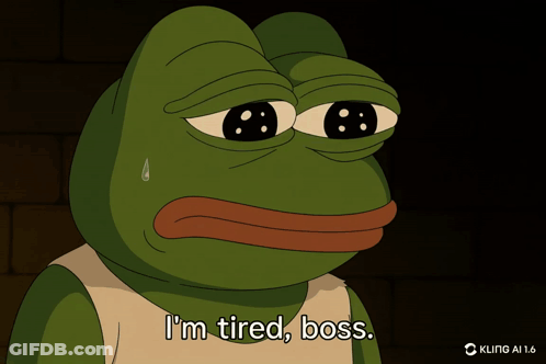 Frog Saying I'm Tired Boss GIF
