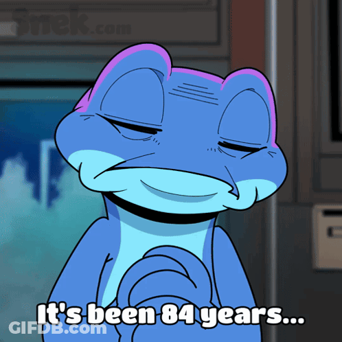 Frog Saying It's Been 84 Years GIF