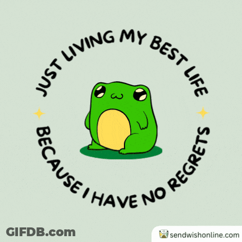 Frog Saying Just Living My Best Life GIF