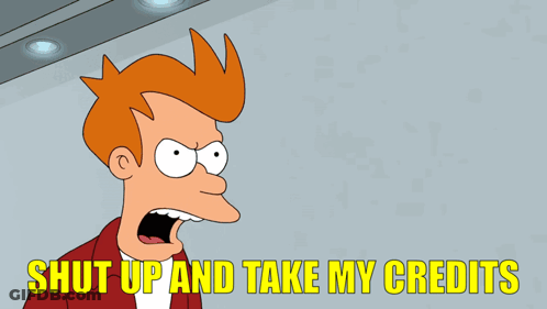Fry Futurama Money Shut Up And Take My Credits GIF