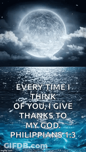 Full Moon Over Water With Philippians 1:3 Quote GIF