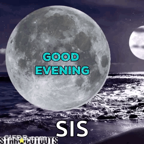 Full Moon Saying Good Evening Sis GIF