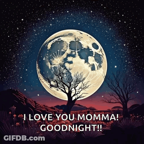Full Moon With I Love You Momma Goodnight GIF
