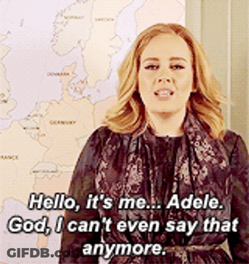 Funny Adele Says She Can't Say Hello Anymore GIF