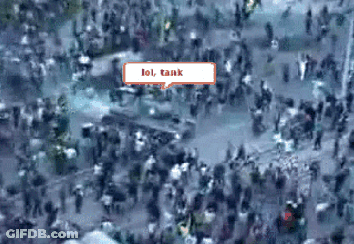 Funny Caption Tank Protest Meme GIF