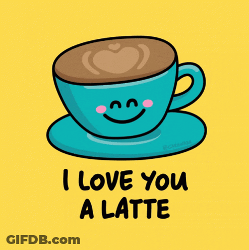 Funny Coffee I Love You A Latte GIF