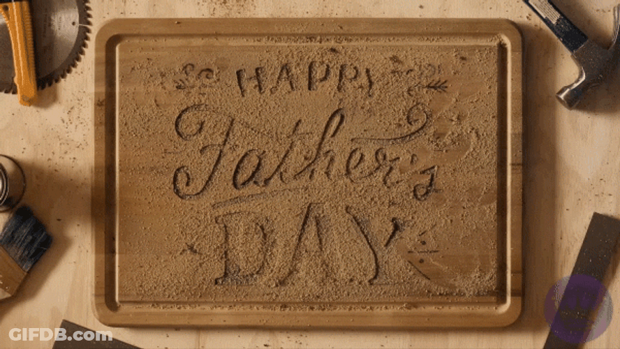 Funny Dusted Happy Fathers Day Sign GIF