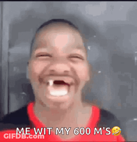 Funny Face Boy Me Wit My 600 M's GIF