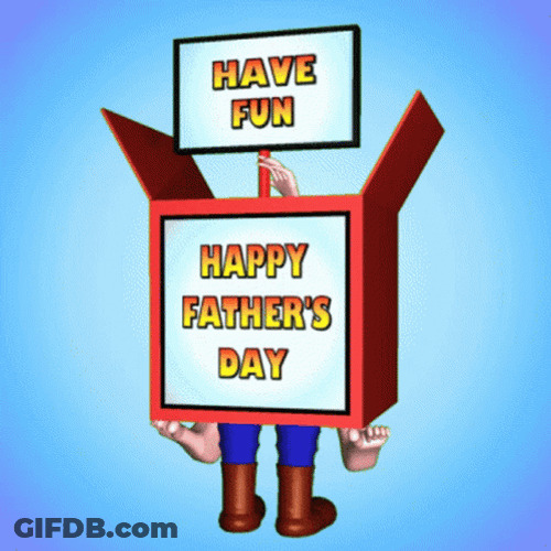 Funny Fathers Day Have Fun GIF